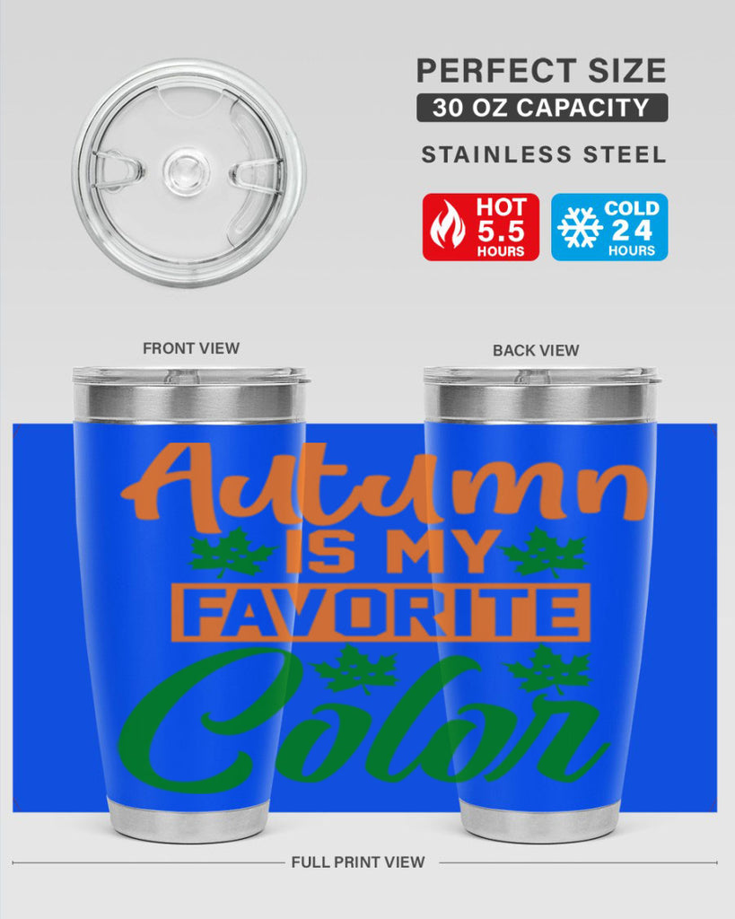 Autumn is My Favorite Color 21#- fall- Tumbler