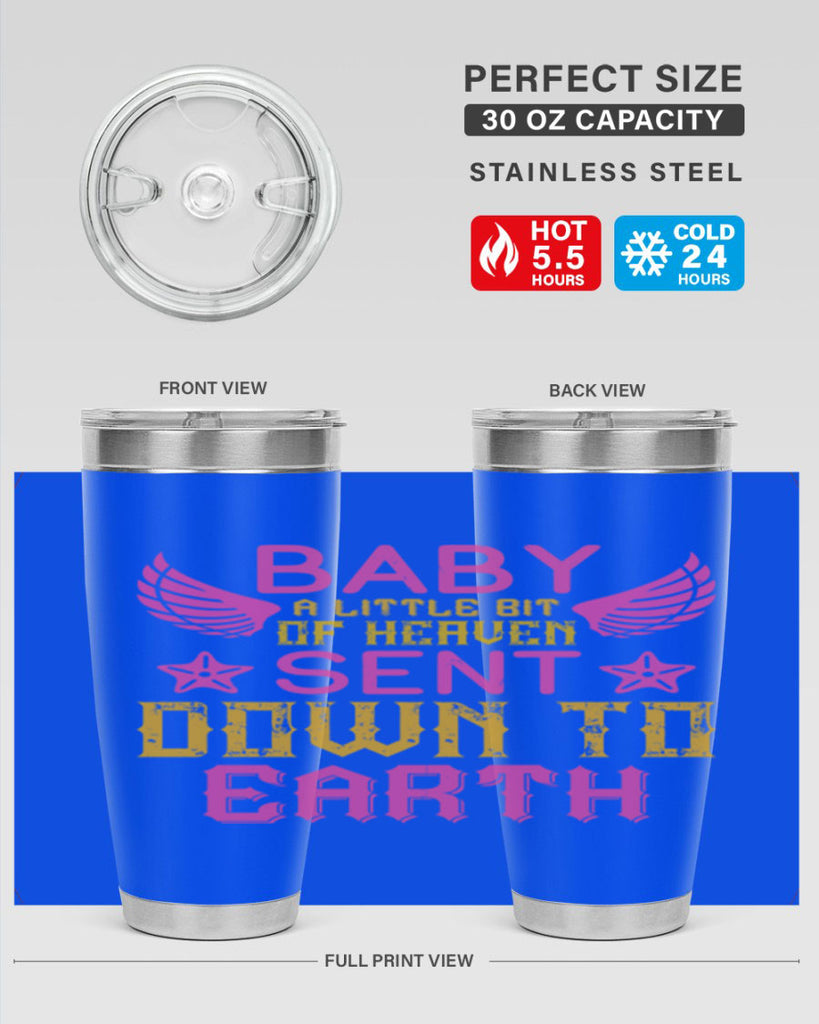 Baby A little bit of heaven sent down to earth Style 130#- baby- tumbler