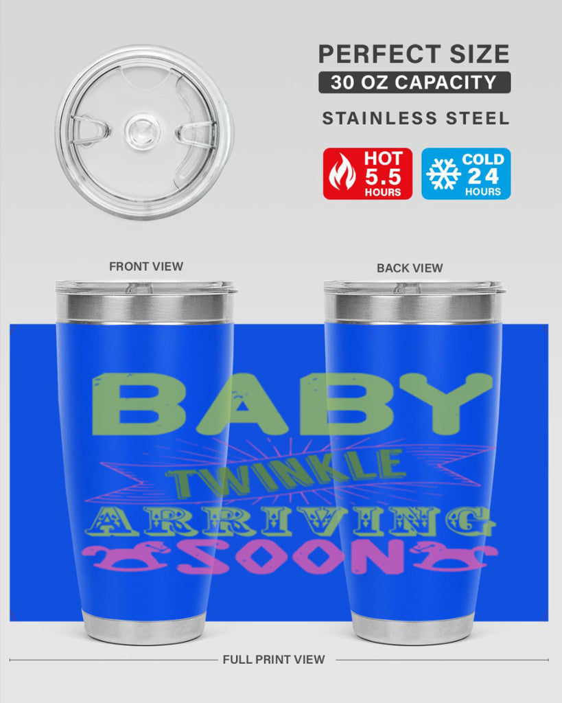 Baby Twinkle arriving soon Style 293#- baby- tumbler