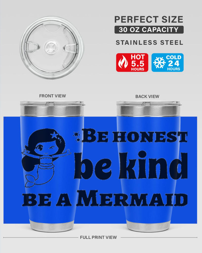 Be honest be kind be 56#- mermaid- Tumbler