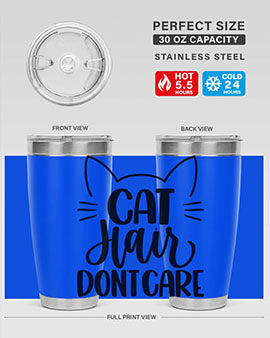 Cat Hair Dont Care Style 82#- cat- Tumbler