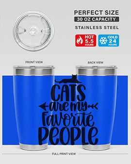 Cats Are My Favorite People Style 90#- cat- Tumbler