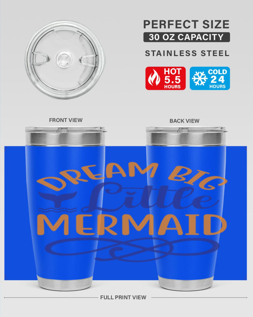 Dream Big Little Mermaid 115#- mermaid- Tumbler