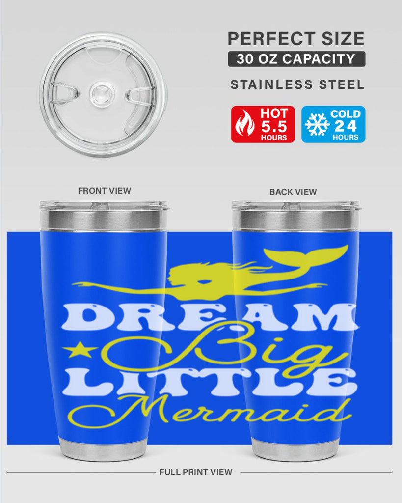 Dream Big Little Mermaid 116#- mermaid- Tumbler