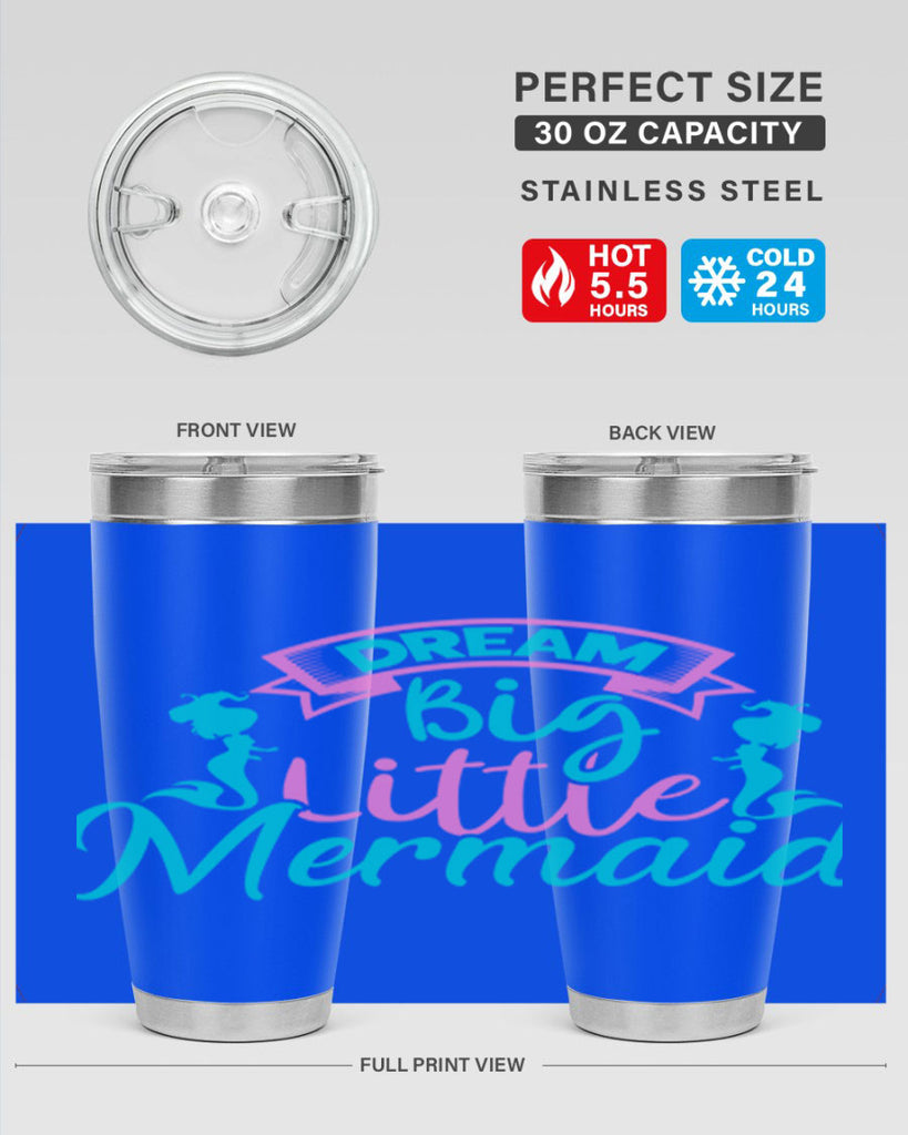 Dream Big Little Mermaid 122#- mermaid- Tumbler