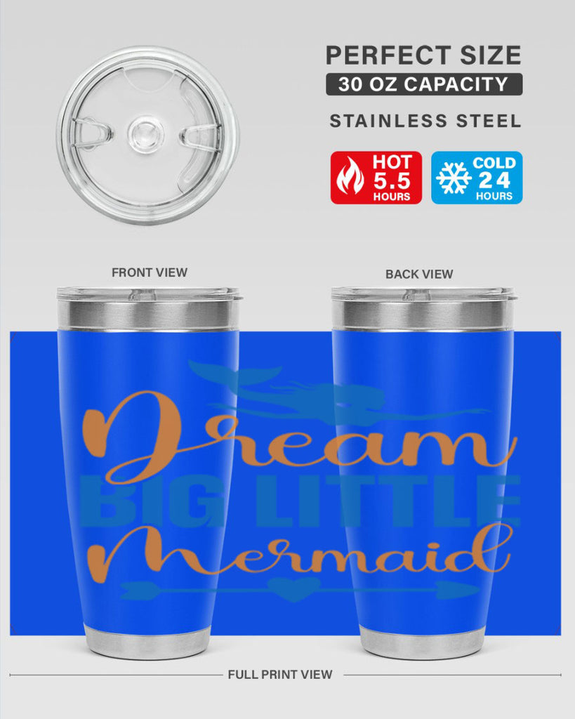 Dream Big Little Mermaid 123#- mermaid- Tumbler