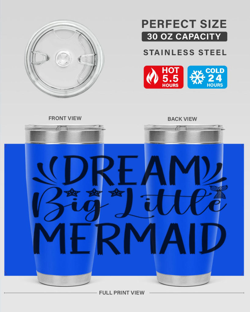 Dream Big Little Mermaid 126#- mermaid- Tumbler