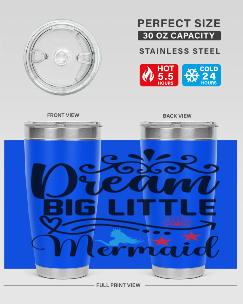 Dream Big Little Mermaid 133#- mermaid- Tumbler