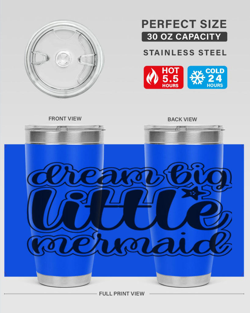 Dream big little mermaid 130#- mermaid- Tumbler