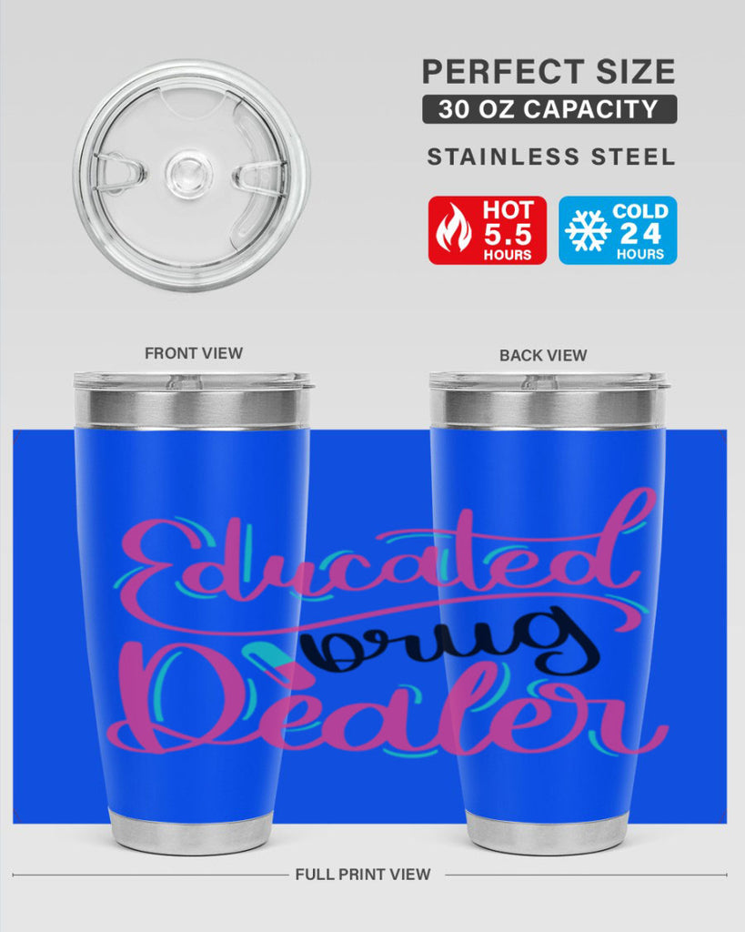 Educated Drug Dealer Style Style 196#- nurse- tumbler
