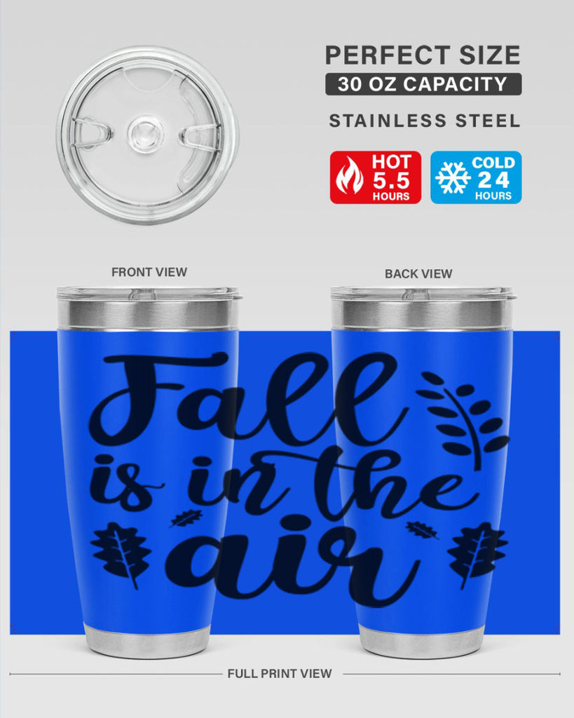 Fall Is In The Air Shirt 112#- fall- Tumbler