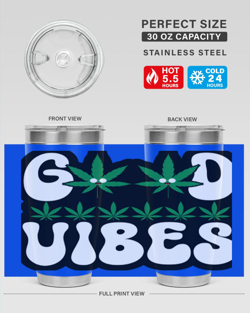 Good vibes 96#- marijuana- Tumbler