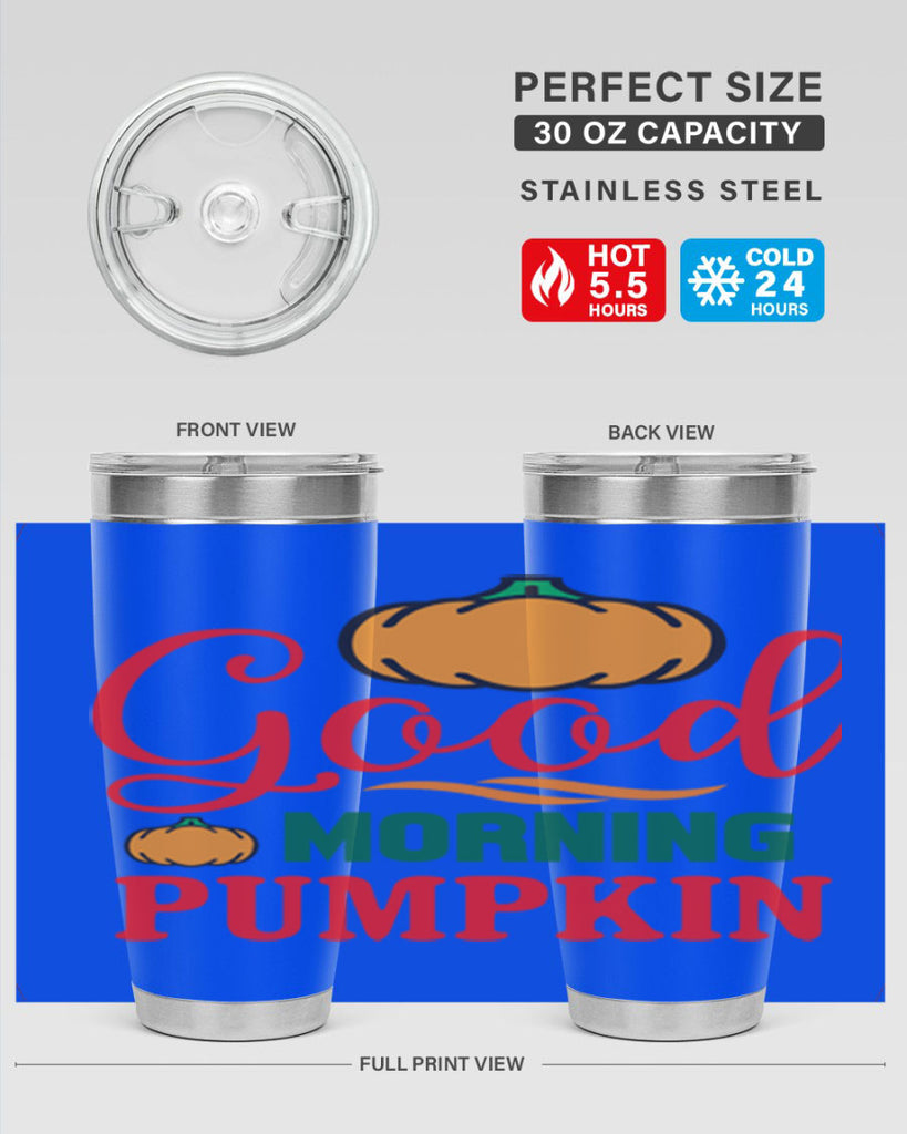 GoodMorningPumpkin 211#- fall- Tumbler