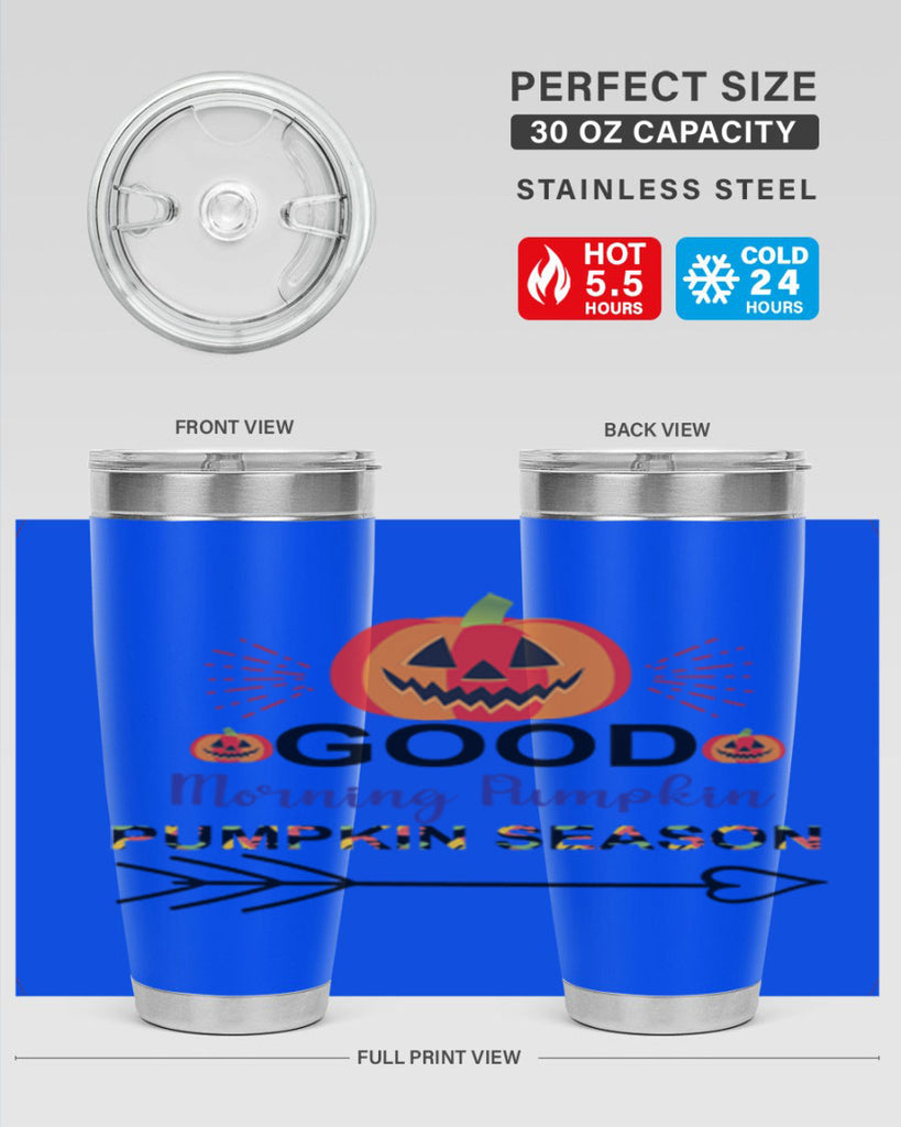 Goodmorningpumpkinpumpkinseason 210#- fall- Tumbler