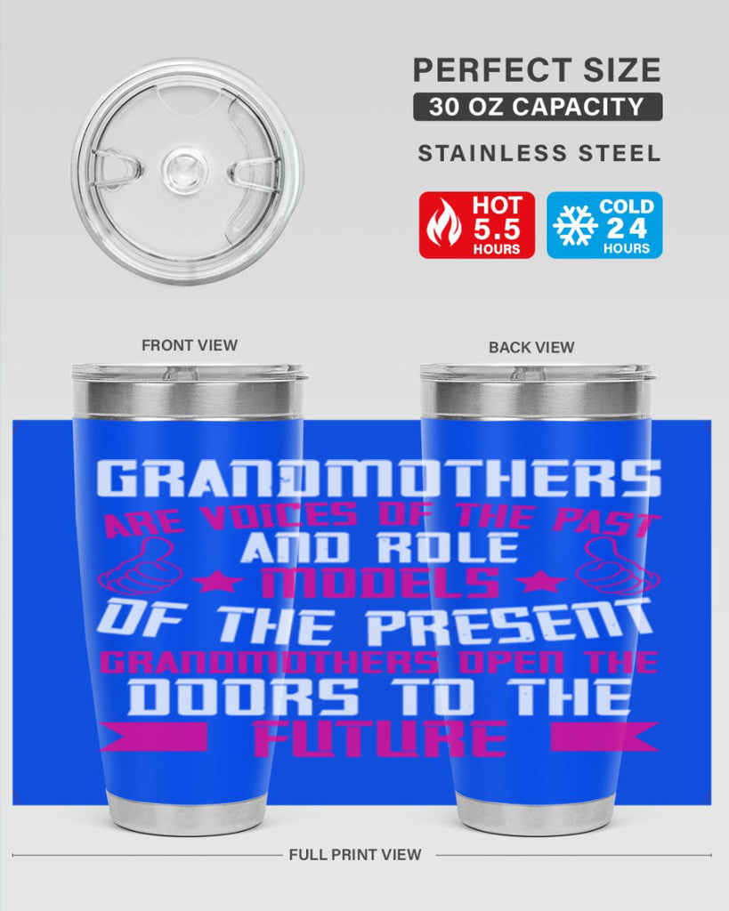 Grandmothers are voices of the past and role models of the present 79#- grandma - nana- Tumbler