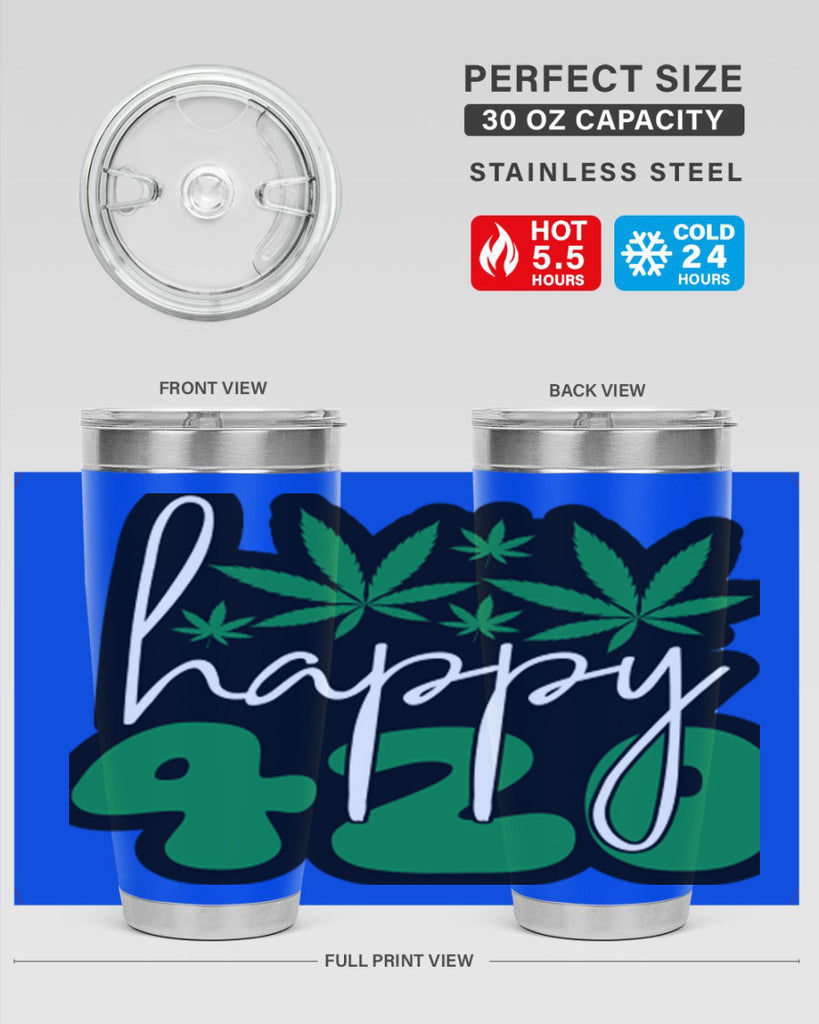 Happy 420 102#- marijuana- Tumbler