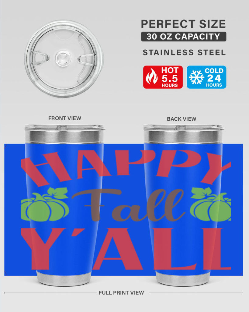 Happy Fall Y all 223#- fall- Tumbler