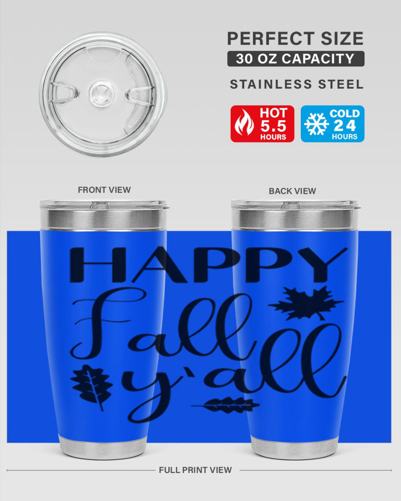 Happy Fall Y all 225#- fall- Tumbler