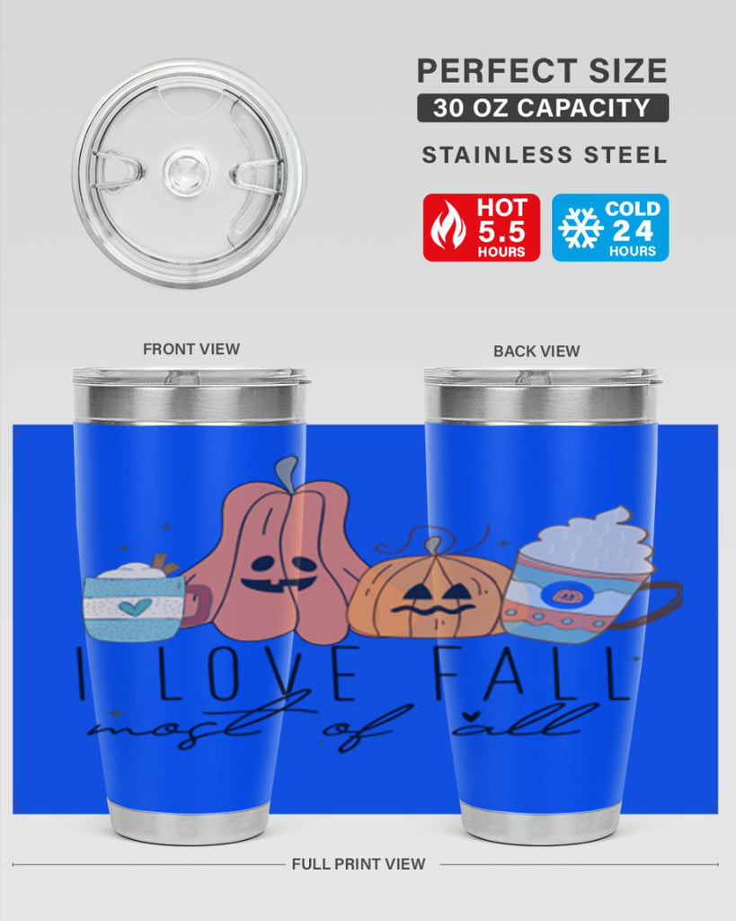 I Love Fall Most Of All 335#- fall- Tumbler