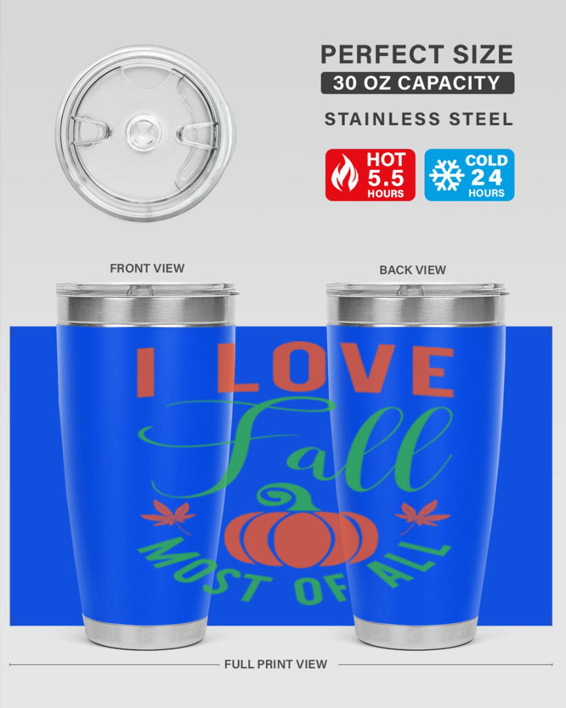 I Love Fall Most of All 331#- fall- Tumbler