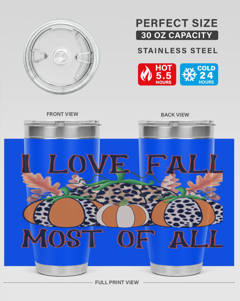 I love fall most of all 333#- fall- Tumbler