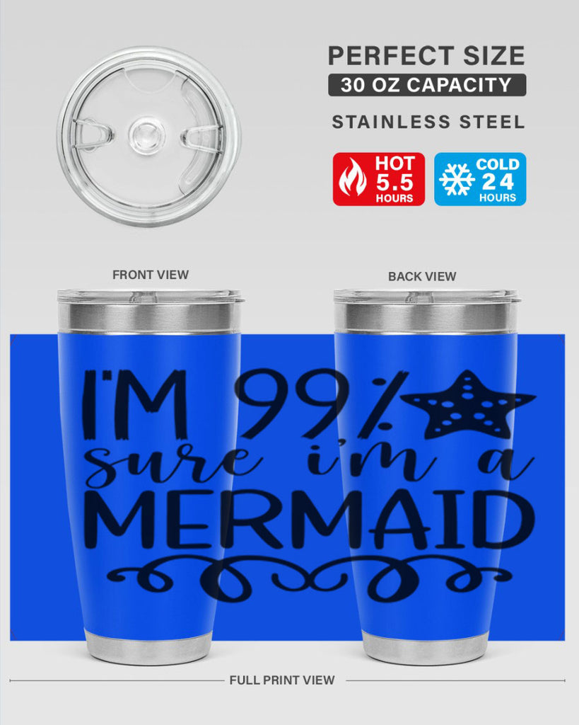 Im Sure Im A 251#- mermaid- Tumbler