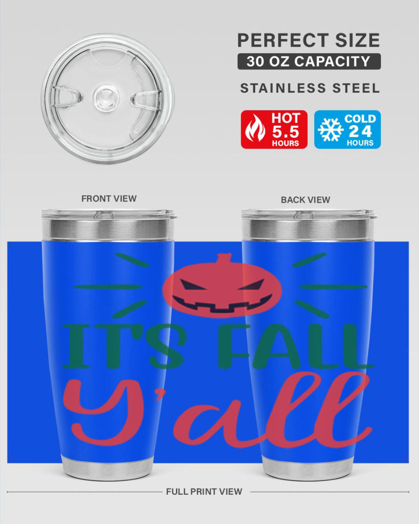 It s Fall Y all 361#- fall- Tumbler