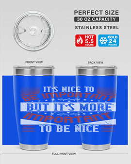 It’s nice to be important but it’s more important to be nice Style 44#- volunteer- Tumbler