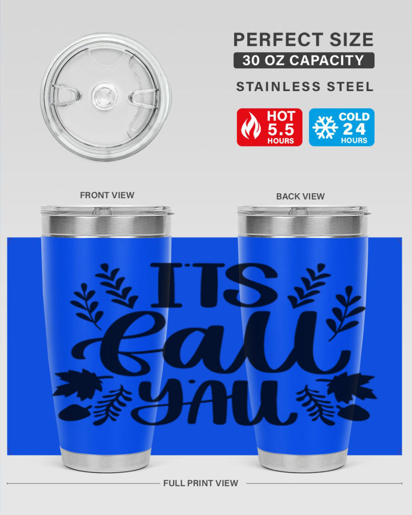 Its Fall Yall 500#- fall- Tumbler