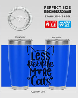 Less People More Cats Style 97#- cat- Tumbler