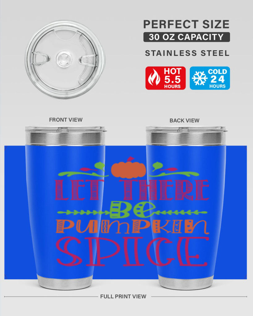Let There Be Pumpkin Spice 402#- fall- Tumbler