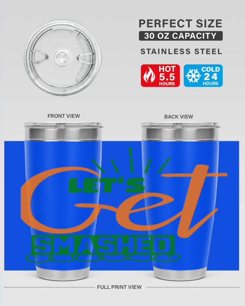 Let s Get Smashed 398#- fall- Tumbler