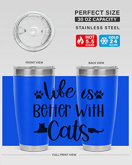 Life Is Better With A Cats Style 99#- cat- Tumbler