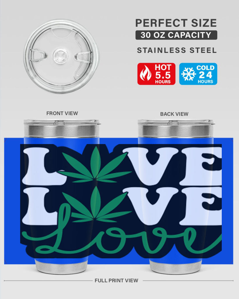 Love 187#- marijuana- Tumbler