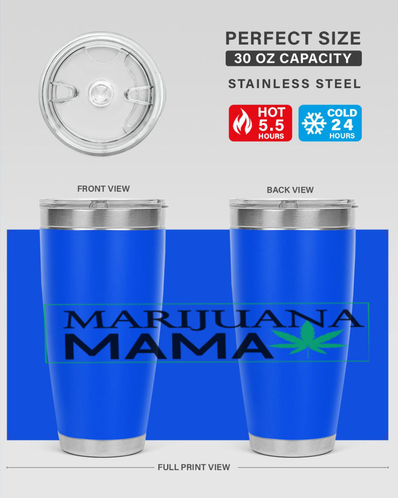 Marijuana Mama 206#- marijuana- Tumbler