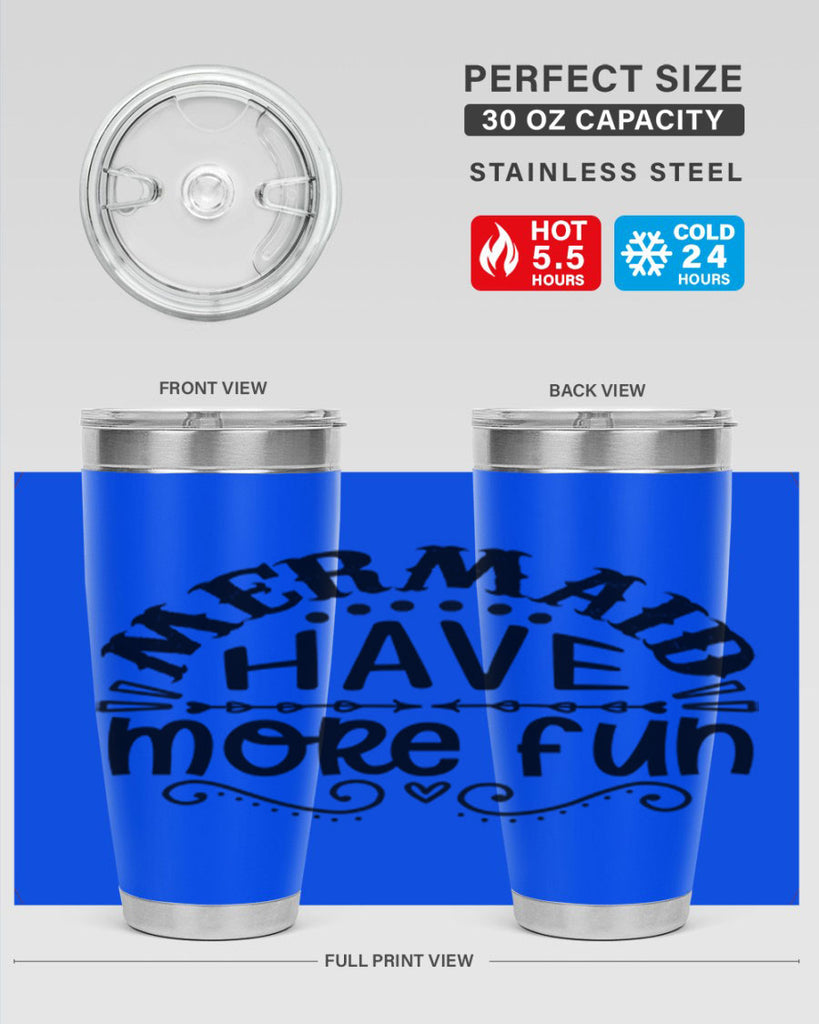 Mermaid have more fun 417#- mermaid- Tumbler
