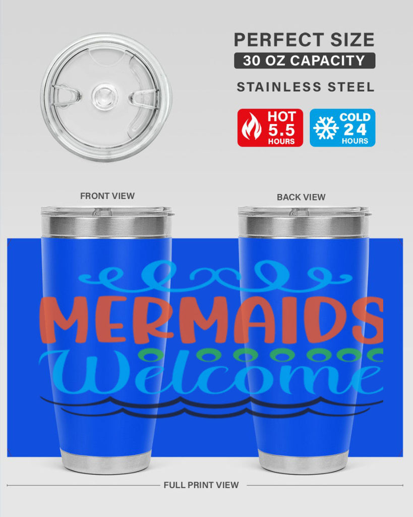 Mermaids Welcome 497#- mermaid- Tumbler