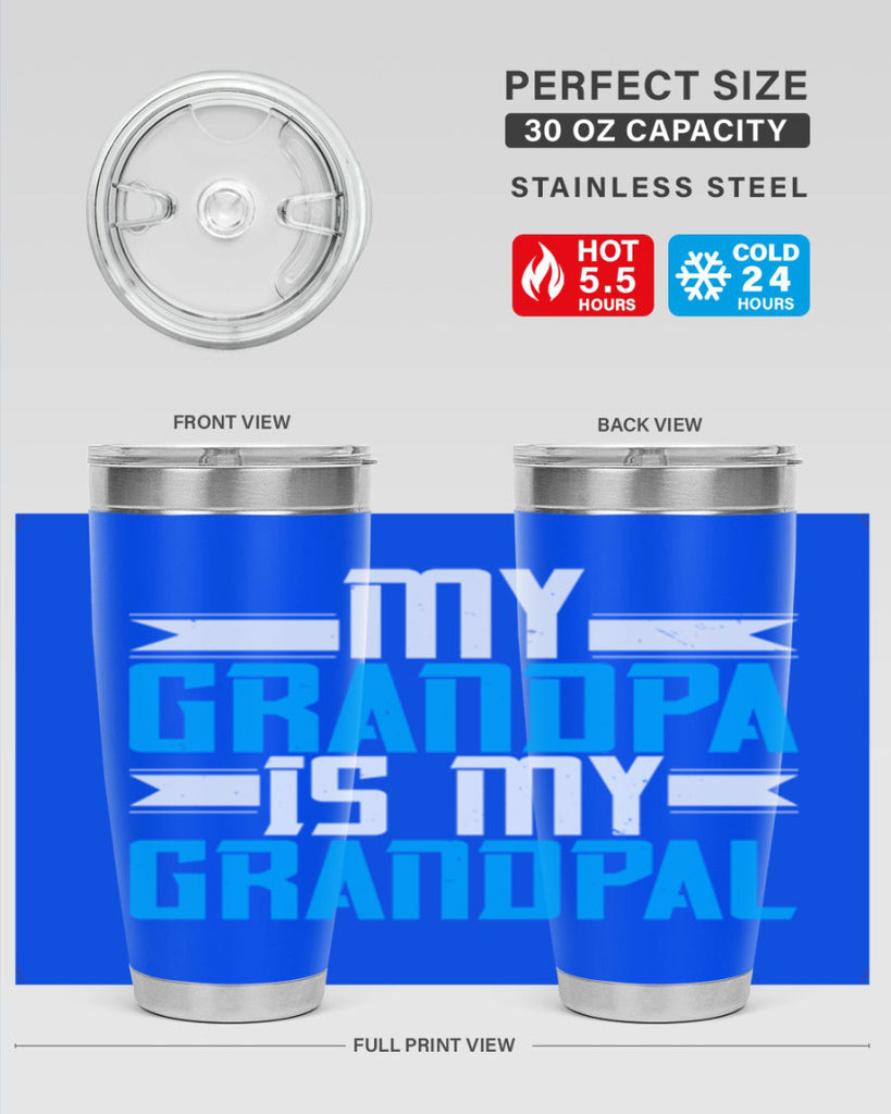 My Grandpa is my Grandpal 81#- grandpa - papa- Tumbler