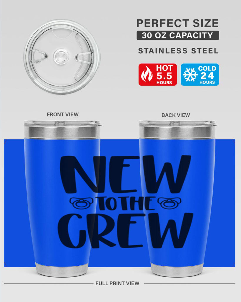 New To The Crew Style 39#- baby- tumbler