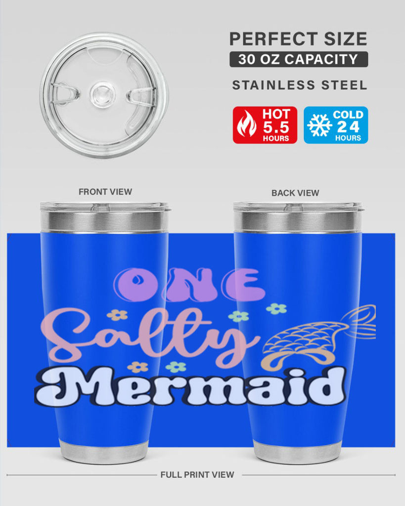 One Salty Mermaid 529#- mermaid- Tumbler