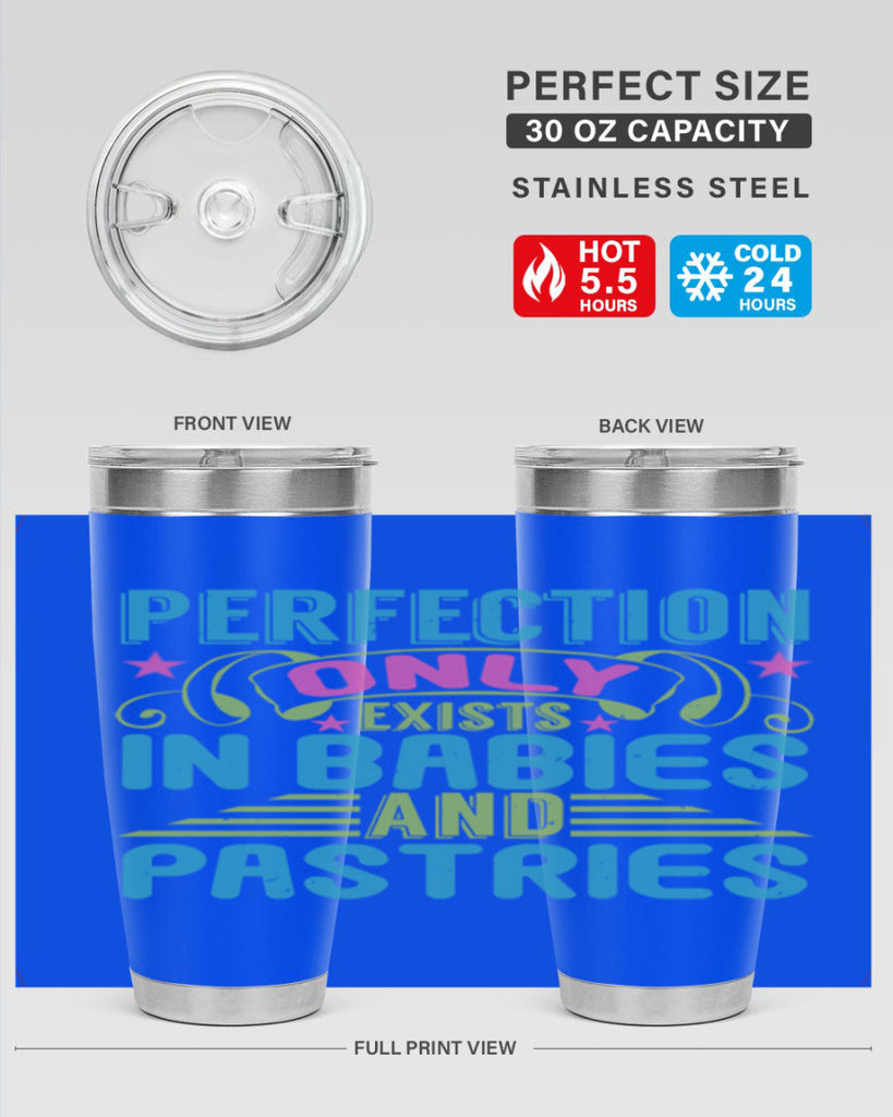 Perfection only exists in babies and pastires Style 182#- baby- tumbler