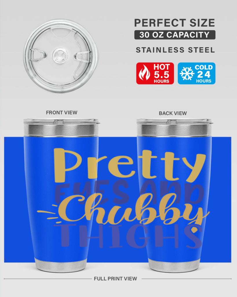 Pretty Eyes And Chubby Thighs Style 203#- baby- tumbler