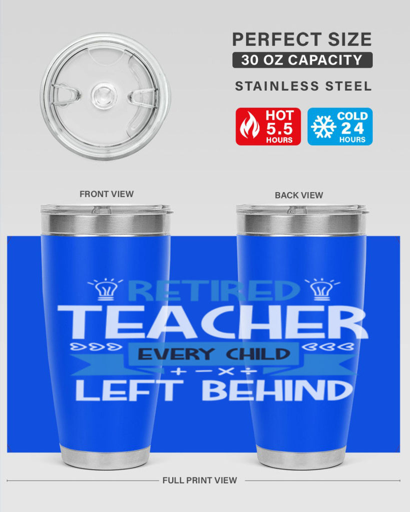 RETIRED Teacher Every Child Style 208#- teacher- tumbler