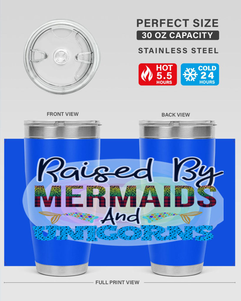 Raised By Mermaids And Unicorns 548#- mermaid- Tumbler