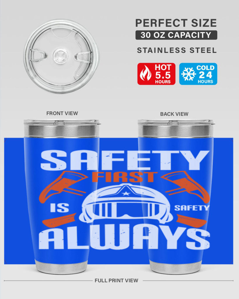 Safety First” is “Safety Always Style 38#- fire fighter- tumbler