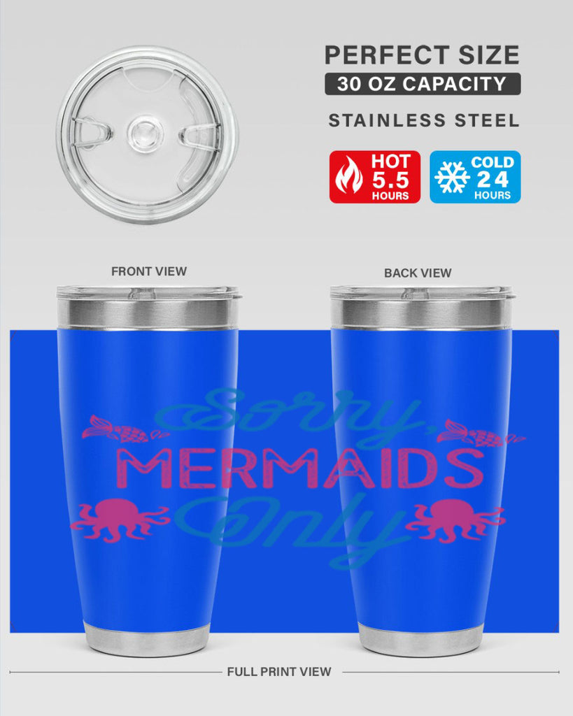 Sorry Mermaids Only 608#- mermaid- Tumbler