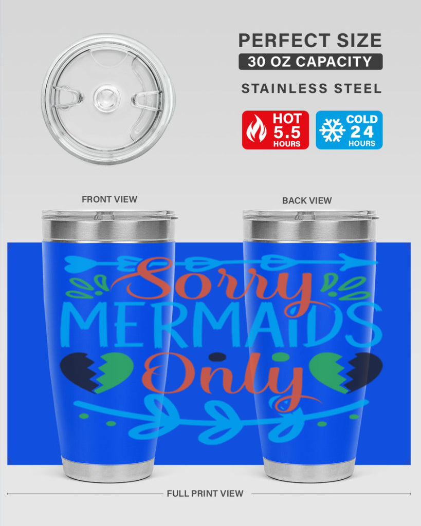 Sorry Mermaids Only 616#- mermaid- Tumbler