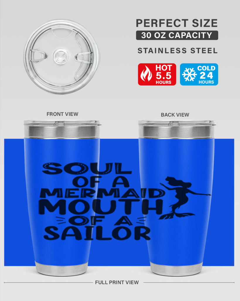 Soul Of A Mermaid Mouth Of A Sailor 620#- mermaid- Tumbler