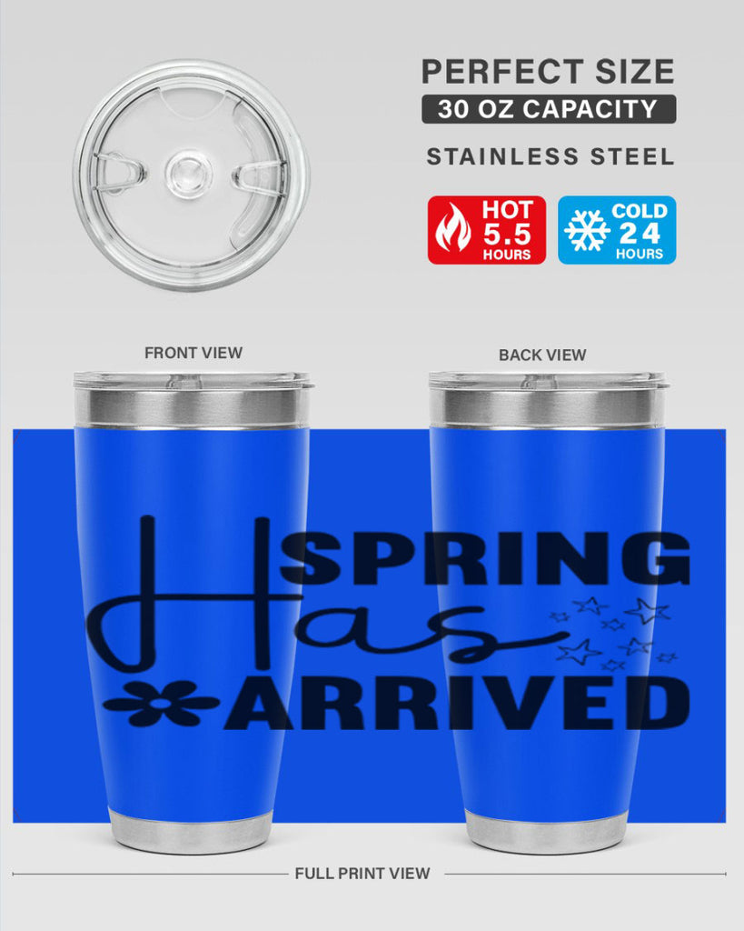 Spring Has Arrived 426#- spring- Tumbler