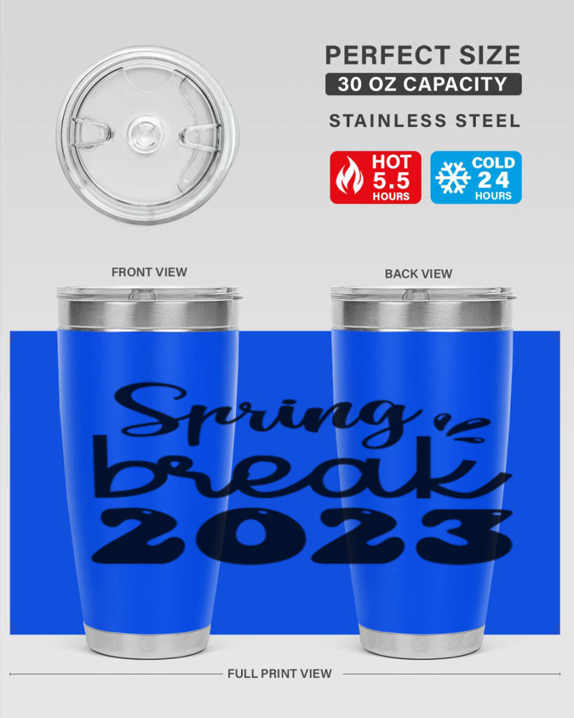 Spring break  483#- spring- Tumbler
